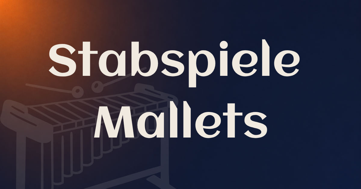 Stabspiele Mallets